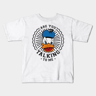 Are you talking to me Kids T-Shirt